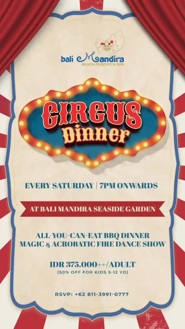 Event at Bali Mandira every Saturday 2024: Circus Dinner