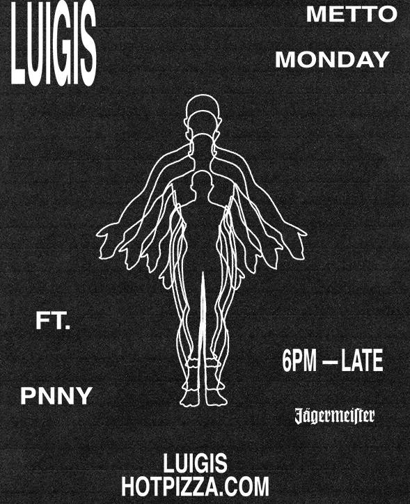 Event at Luigi's Hot Pizza every Monday 2024: Metto Monday
