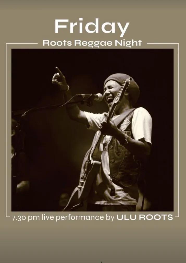Event at Ulu Garden every Friday 2024: Roots Reggae Night