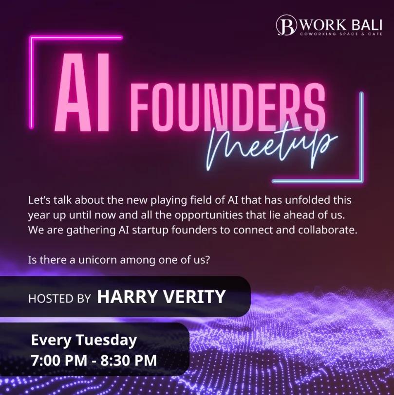 Event at B Work every Tuesday 2024: Ai Founders Meetup