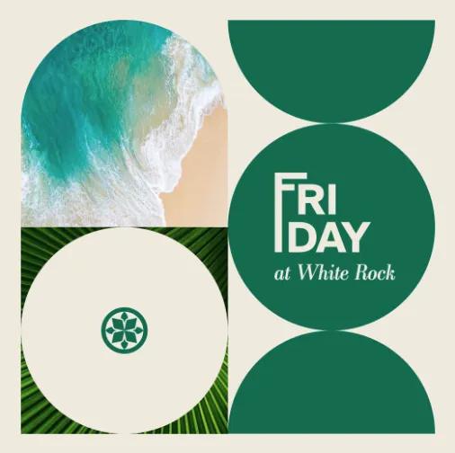 Event at White Rock Beach Club every Friday 2024: Friday at White Rock 