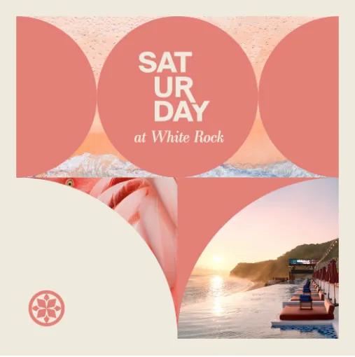 Event at White Rock Beach Club every Saturday 2024: Saturday at White Rock