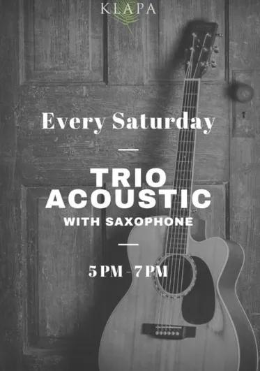 Event at Klapa every Saturday 2024: Trio Acoustic + Saxophone
