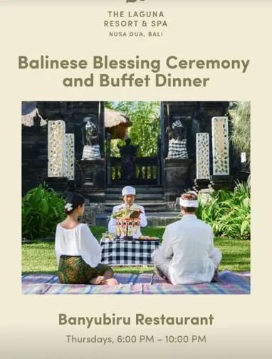 Event at The Laguna every Thursday 2024: Balinese Blessing Ceremony and Buffet Dinner