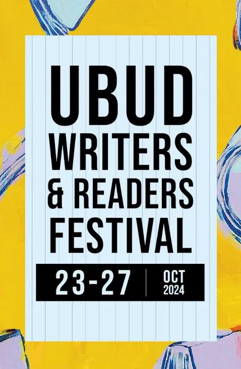 Event at Ubud Writers Festival everyday in 2024: Ubud Writers & Readers Festival