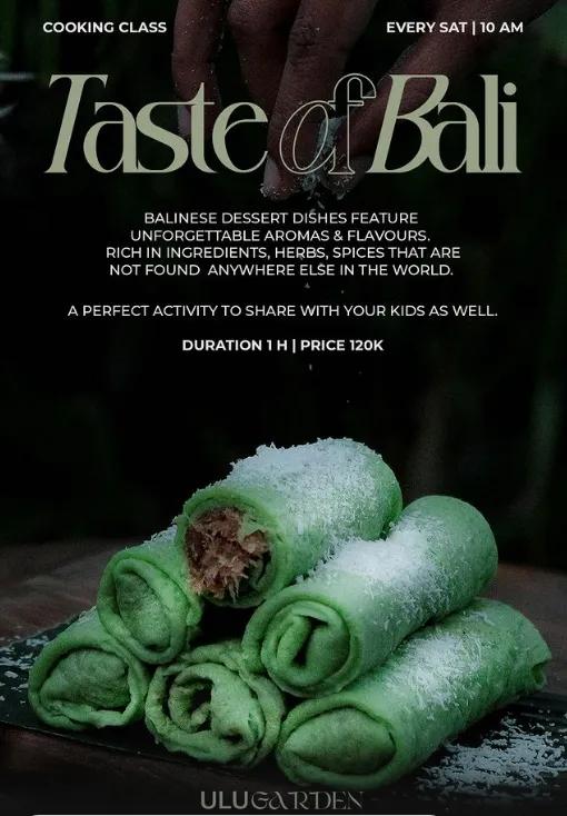 Event at Ulu Garden every Saturday 2024: Taste Of Bali