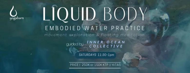 Event at The Yoga Barn every Saturday 2024: Liquid Body: Water Practice w/ Inner Ocean Collective