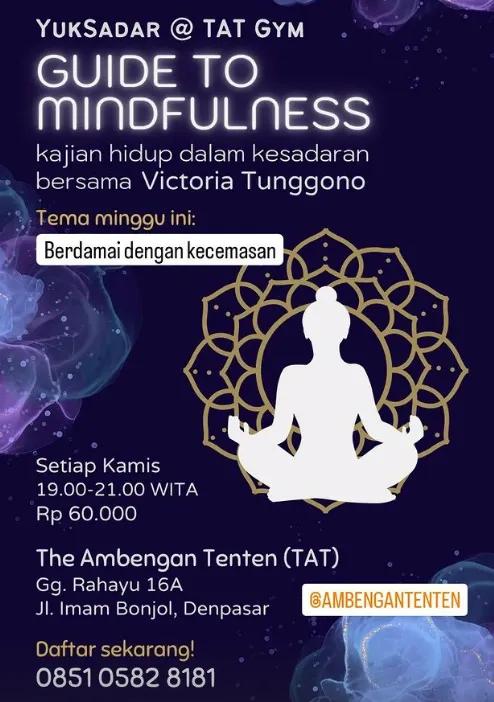 Event at The Ambengan Tenten every Thursday 2024: Guide to Mindfulness