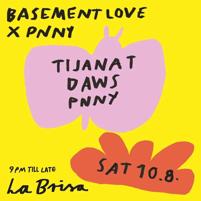 Event at La Brisa on August 10 2024: Basement Love X Pnny