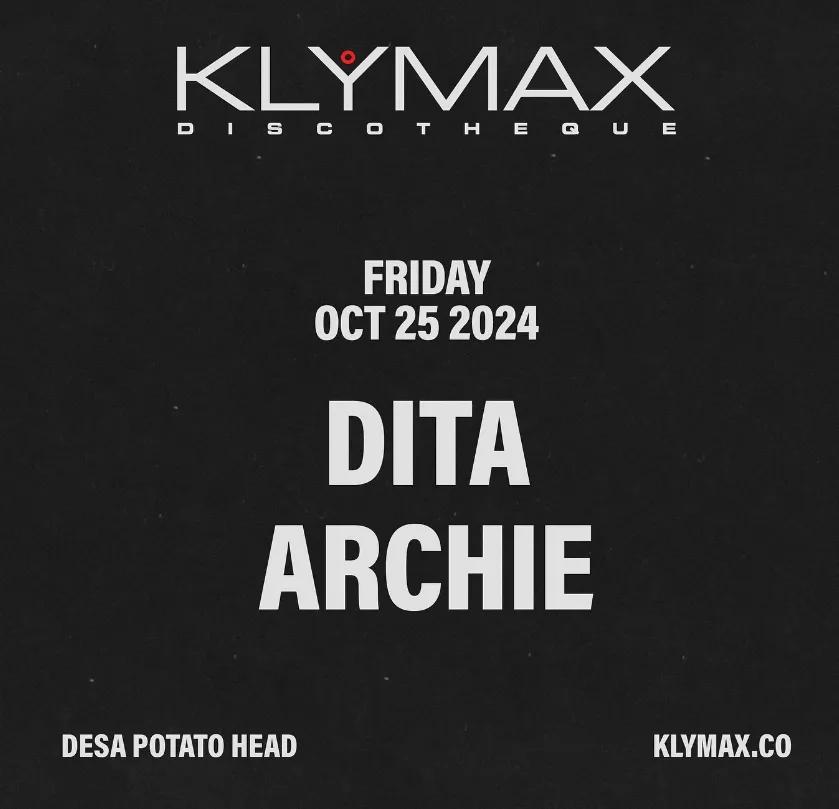 Event at Klymax Discotheque on October 25 2024: Dita + Archie