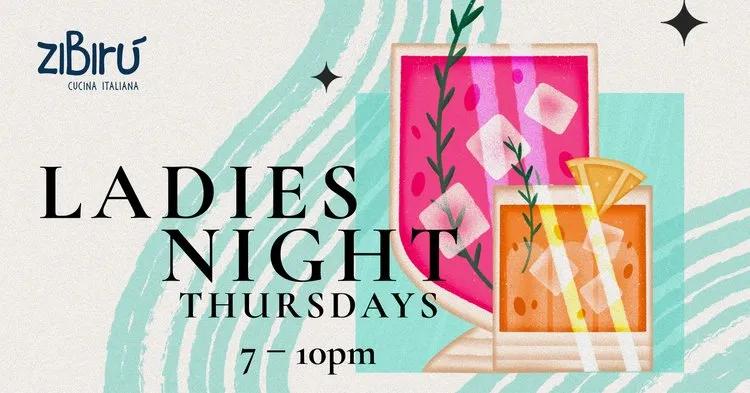 Event at Zibiru every Thursday 2024: Ladies Night Thursdays