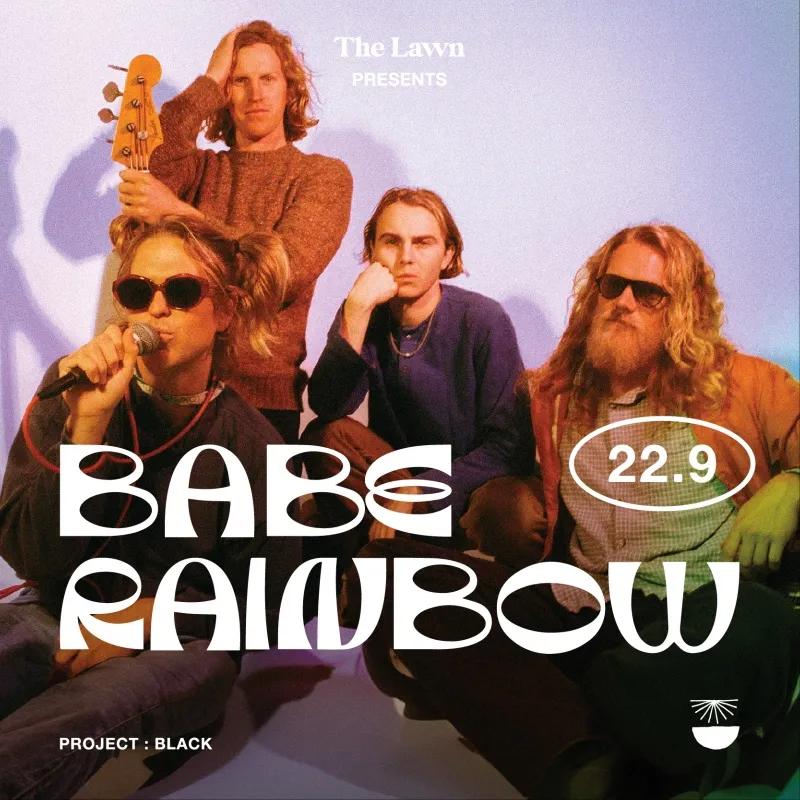 Event at The Lawn on September 22 2024: Babe Rainbow