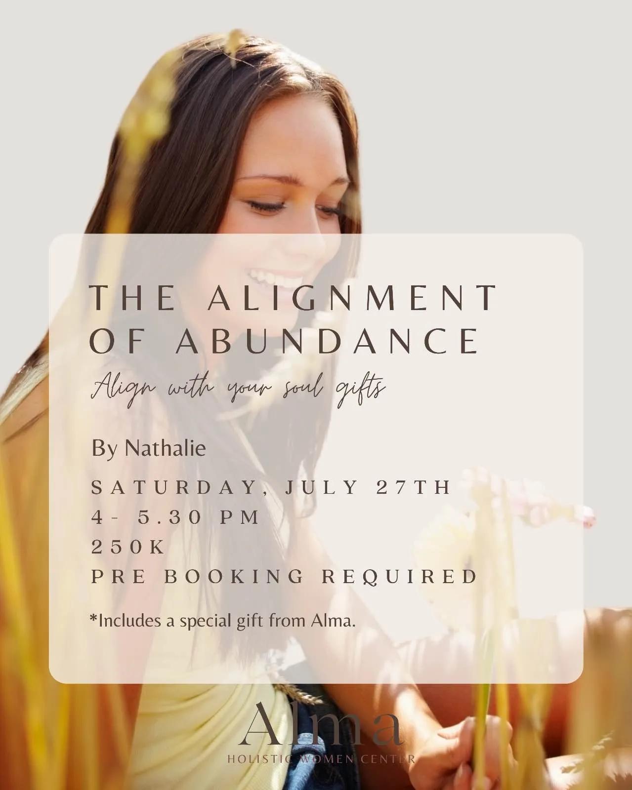 Event at Alma Holistic Women on July 27 2024: The Alignment Of Abudance