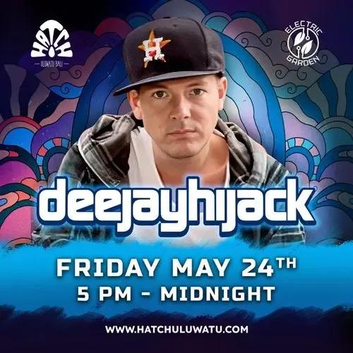 Event at Hatch on May 24 2024: Deejay Hijack