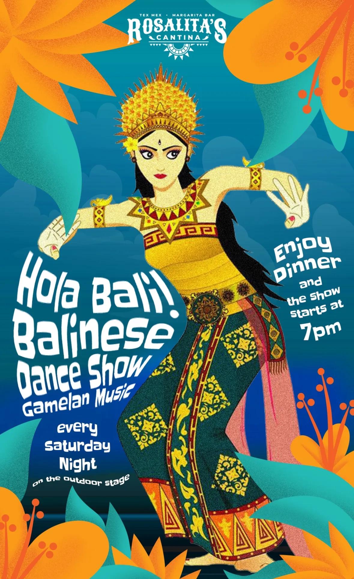Event at Rosalita's Cantina every Saturday 2024: Balinese Dance Show