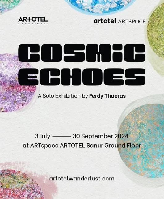 Event at Artotel Sanur everyday in 2024: Cosmic Echoes