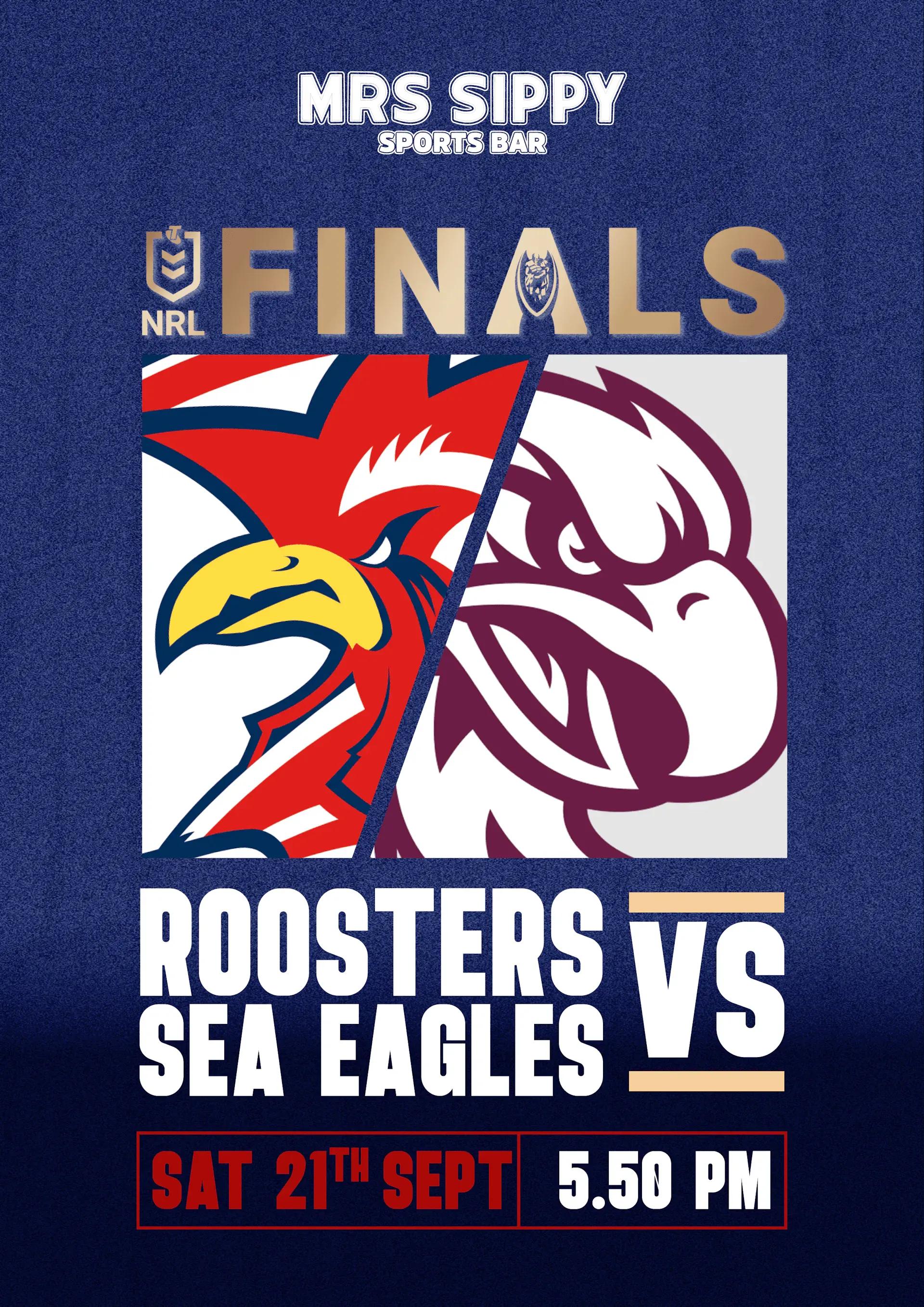 Event at Mrs Sippy on September 21 2024: NRL Finals: Roosters vs. Sea Eagles