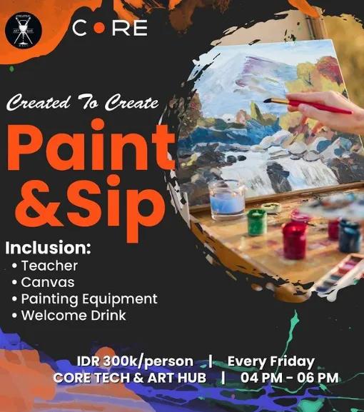Event at Core Tech & Art every Friday 2024: Paint & Sip 