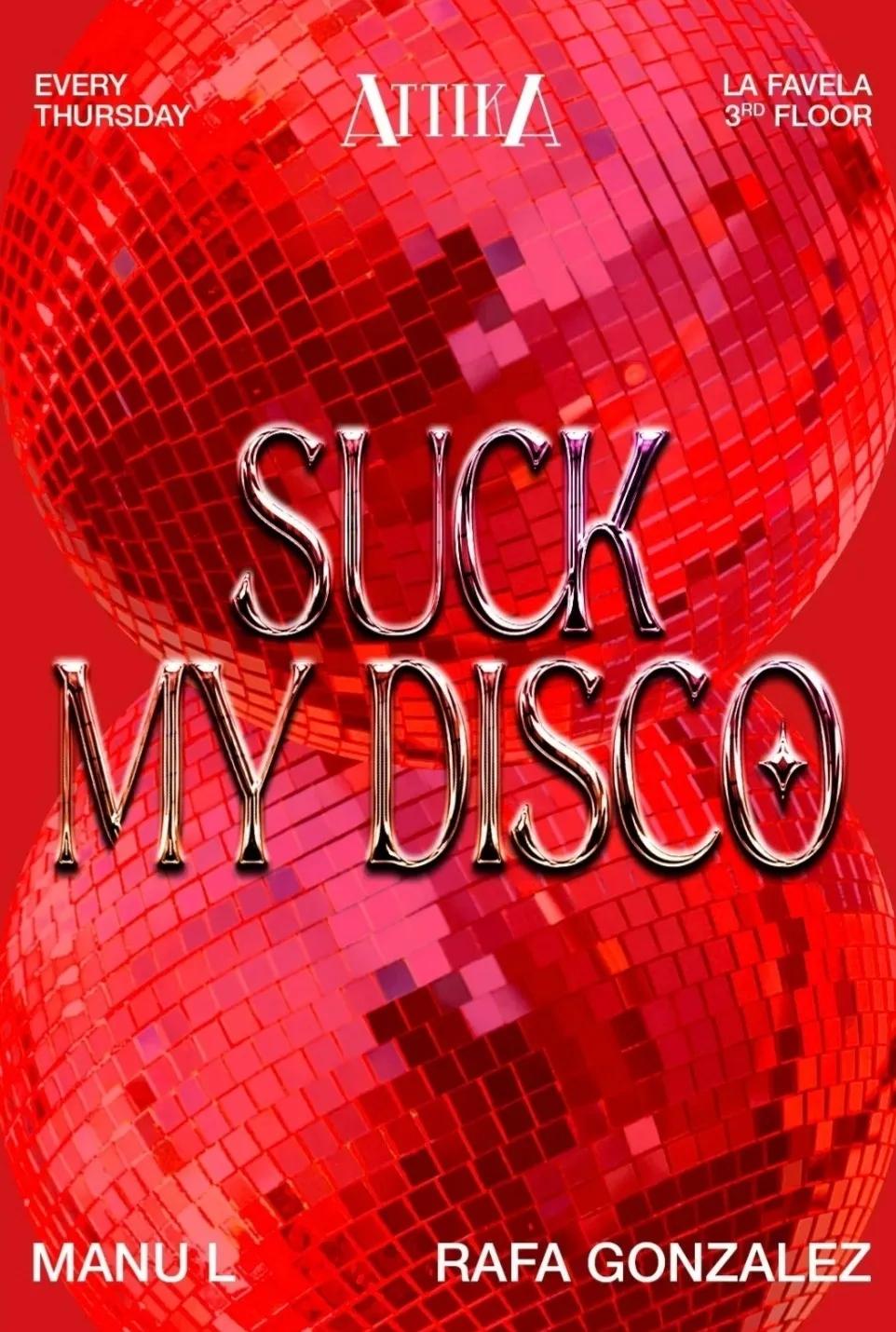 Event at Attika every Thursday 2024: Suck My Disco