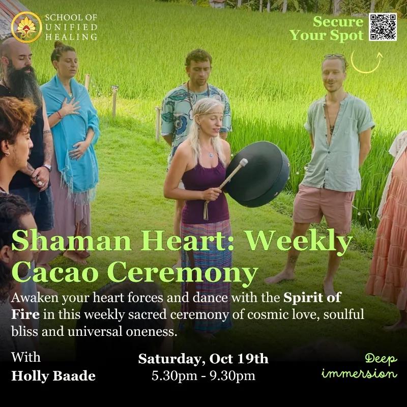 Event at School Of Unified Healing on October 19 2024: Shaman Heart: Weekly Cacao Ceremony