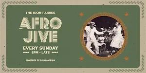 Event at The Iron Fairies every Sunday 2024: Afro Jive