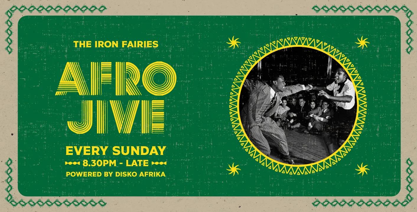 Event at The Iron Fairies every Sunday 2024: Afro Jive