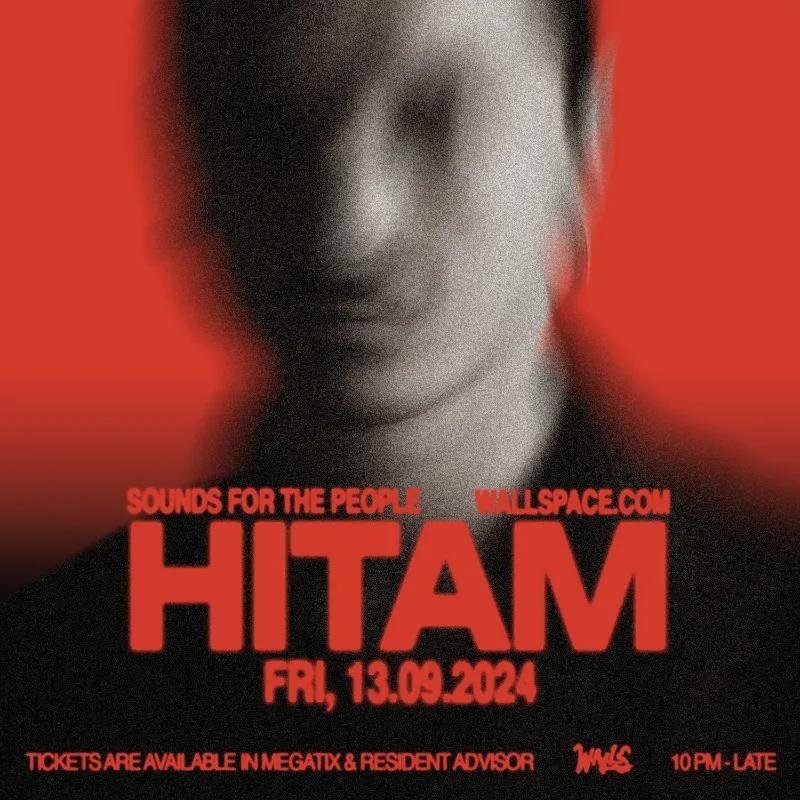 Event at Walls on September 13 2024: Hitam