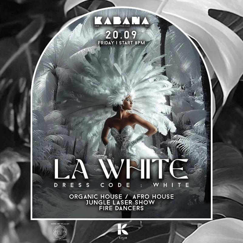 Event at Kabana Kclub on September 20 2024: La White