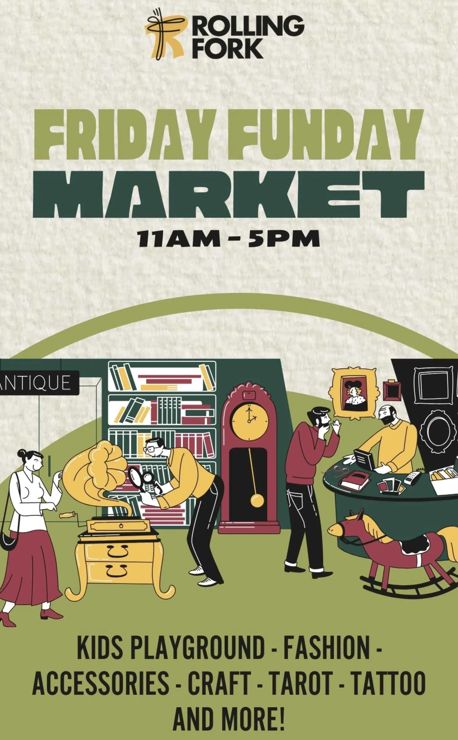 Event at Rolling Fork every Friday 2024: Friday Funday Market