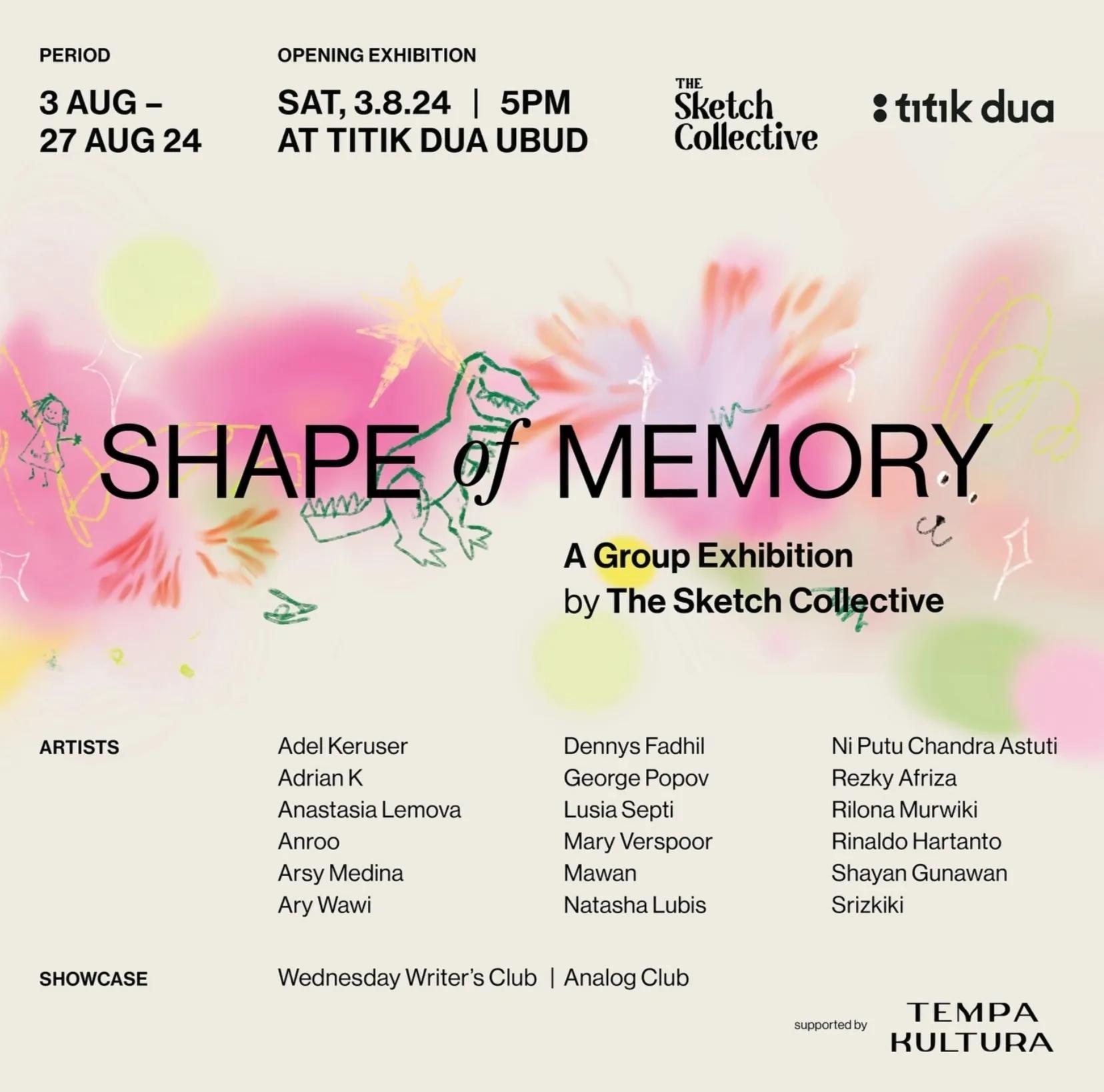 Event at Titik Dua everyday in 2024: Shape Of Memory