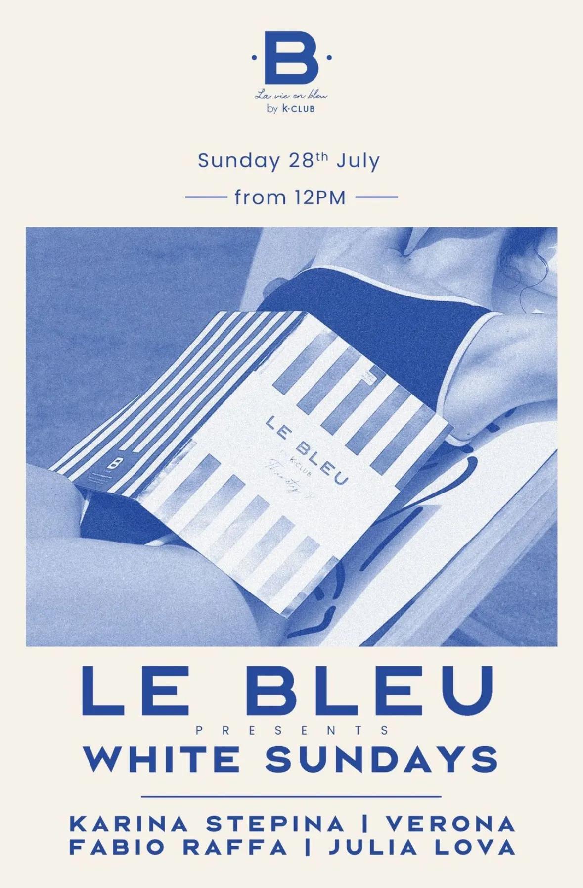 Event at Le Bleu on July 28 2024: White Sundays