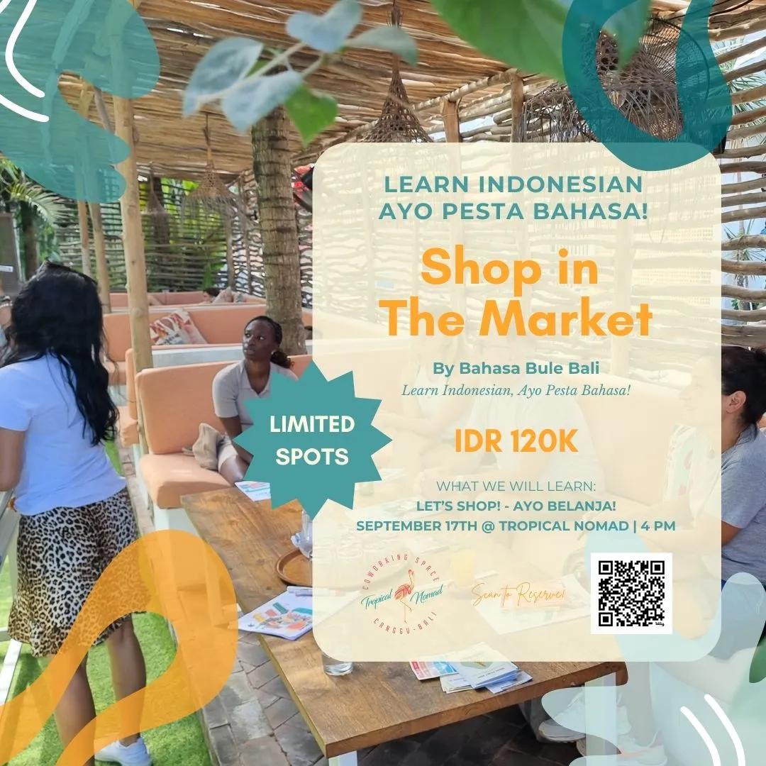 Event at Tropical Nomad on September 17 2024: Bahasa Indonesia Crash Course - Shop in the market