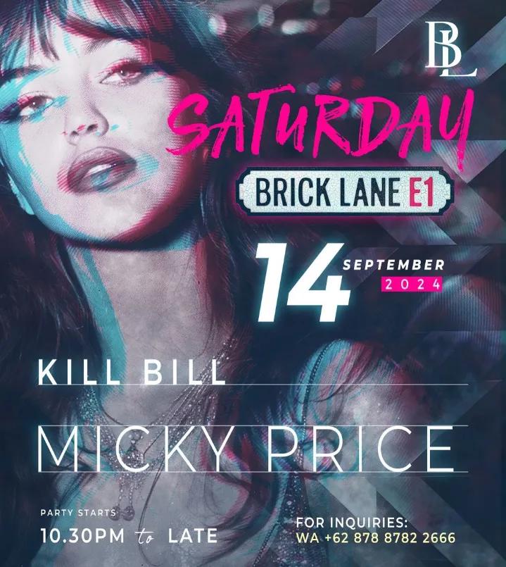 Event at Brick Lane on September 14 2024: Kill Bill + Micky Price