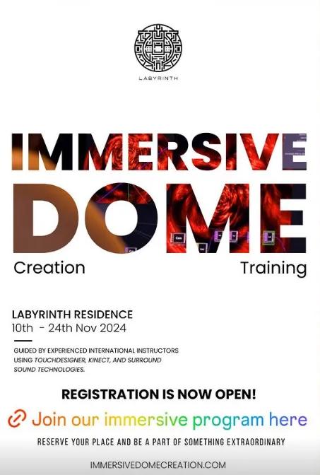 Event at Labyrinth Studio everyday in 2024: Immersive Dome Creation Training