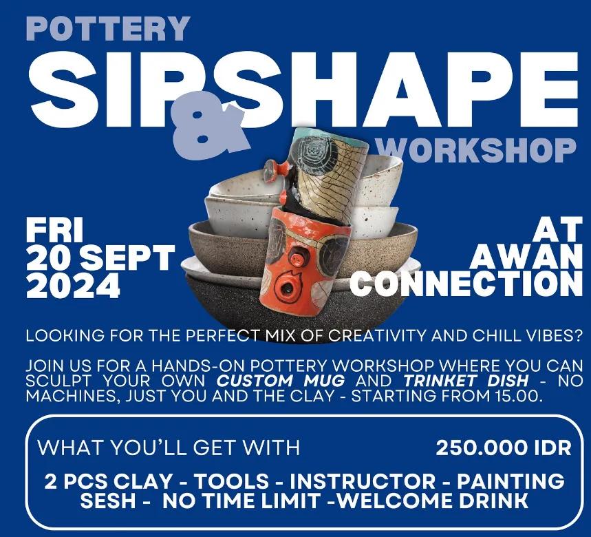 Event at Awan Connection on September 20 2024: Pottery Sip & Shape