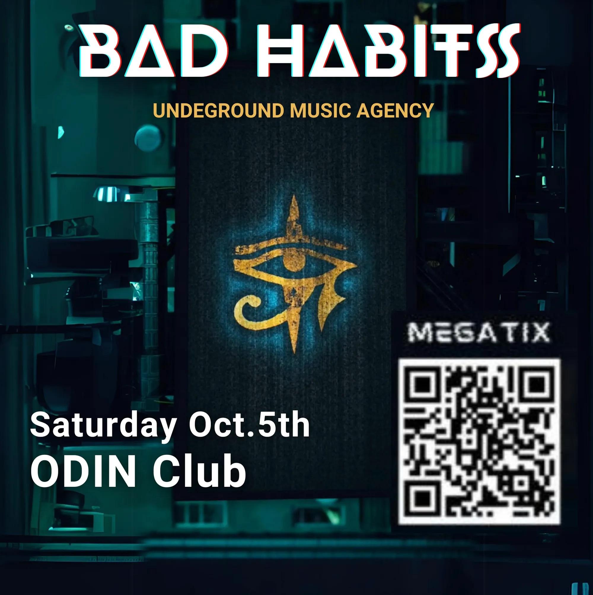 Event at Odin on October 5 2024: Underground Music Agency - Bad Habits