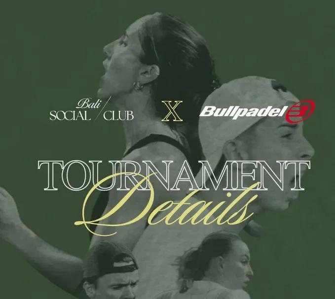 Event at Bali Social Club everyday in 2024: Bali Social Club X Bullpadel Championship Tournament