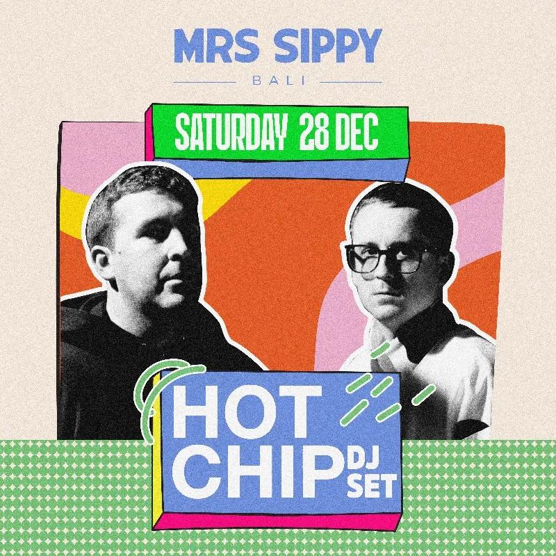 Event at Mrs Sippy on December 28 2024: Hot Chip