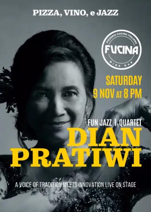 Event at Fucina Pizzeria Cucina Italiana on November 9 2024: Dian Pratiwi