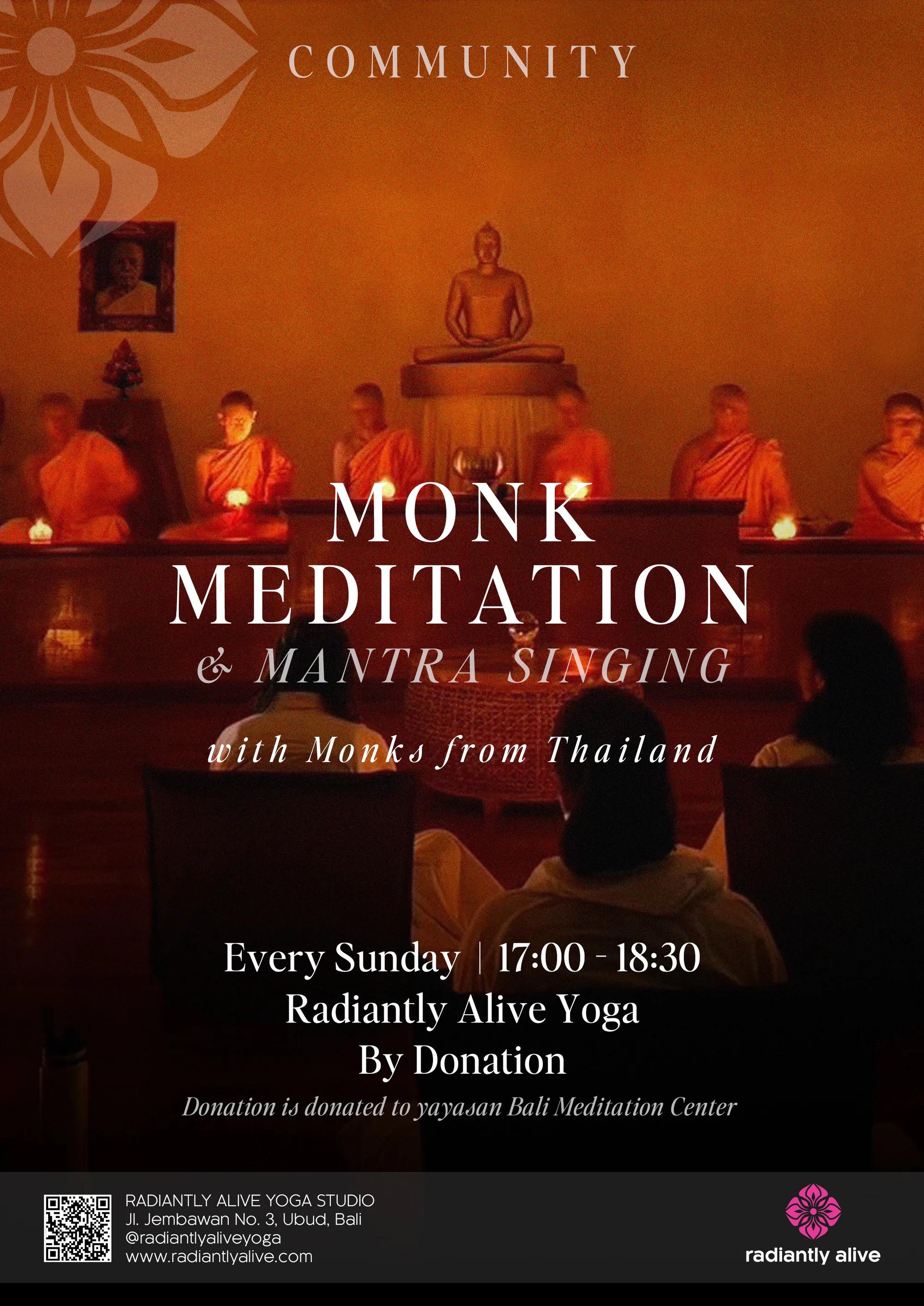 Event at Radiantly Alive everyday in 2024: Monk Meditation