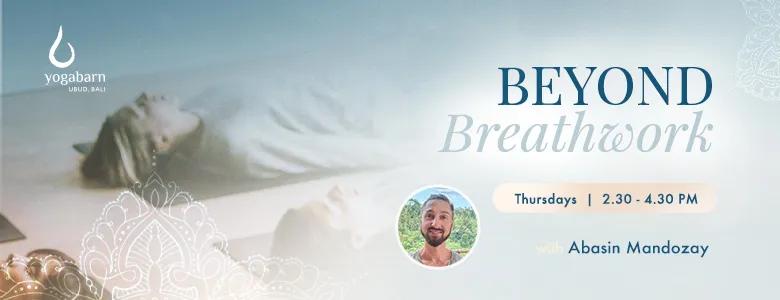 Event at The Yoga Barn every Thursday 2024: Beyond Breathwork w/ Abasin
