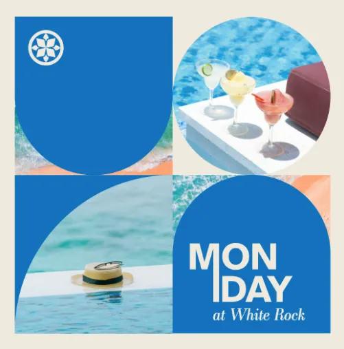Event at White Rock Beach Club every Monday 2024: Monday at White Rock