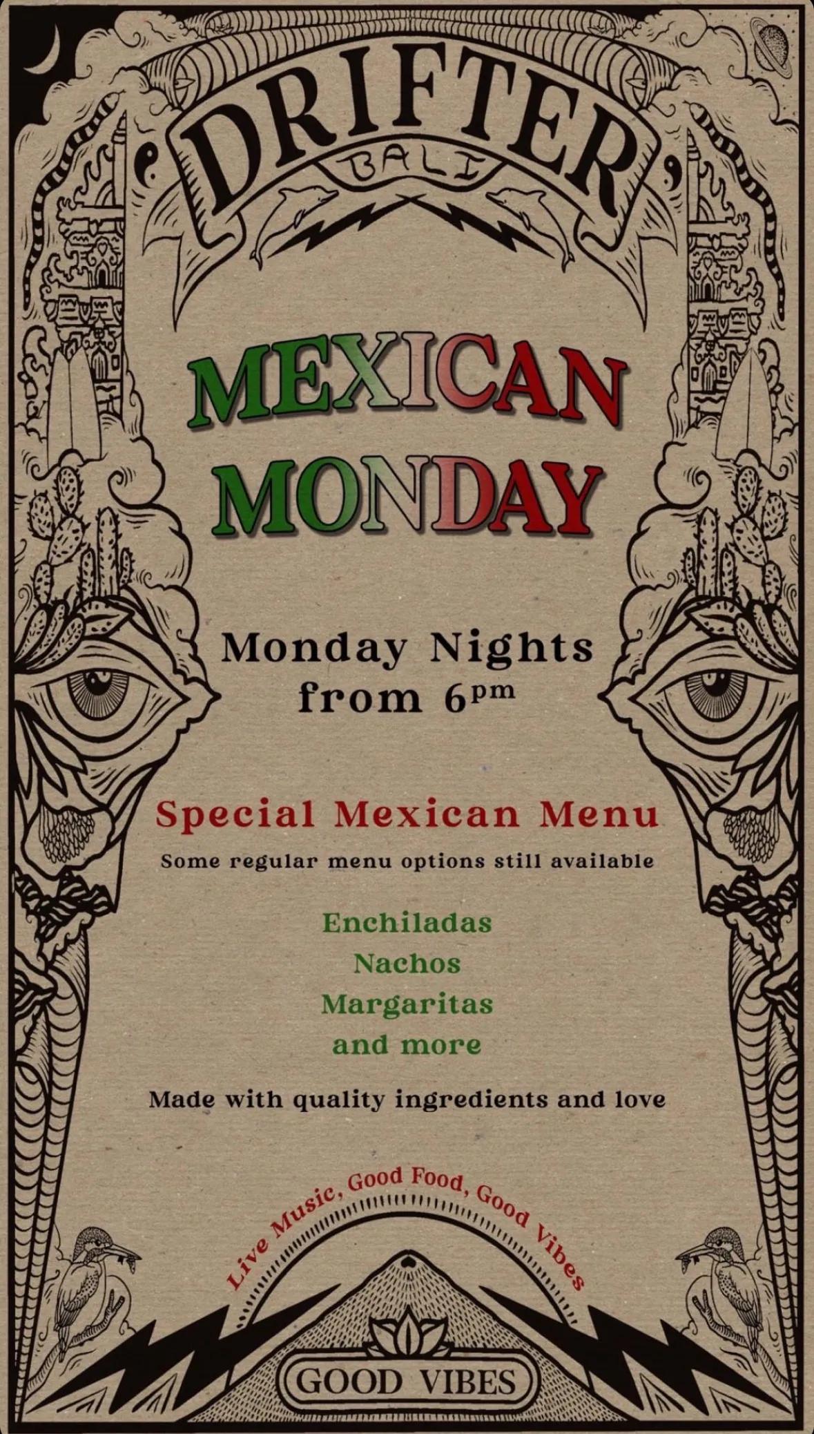 Event at Drifter Surf Shop Cafe & Gallery every Monday 2024: Mexican Monday