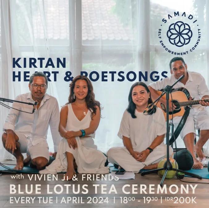 Event at Samadi Yoga every Tuesday 2024: Kirtan & Heart & Poetsongs With Blue Lotus Tea Ceremony