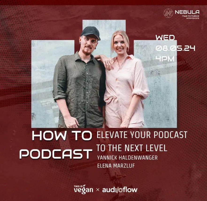 Event at Nebula Entrepreneur Coworking Space on May 8 2024: How To Podcast: Elevate Your Podcast To The Next Level