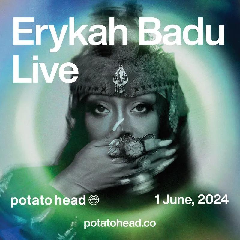 Event at Potato Head  on June 1 2024: Erykah Badu Live