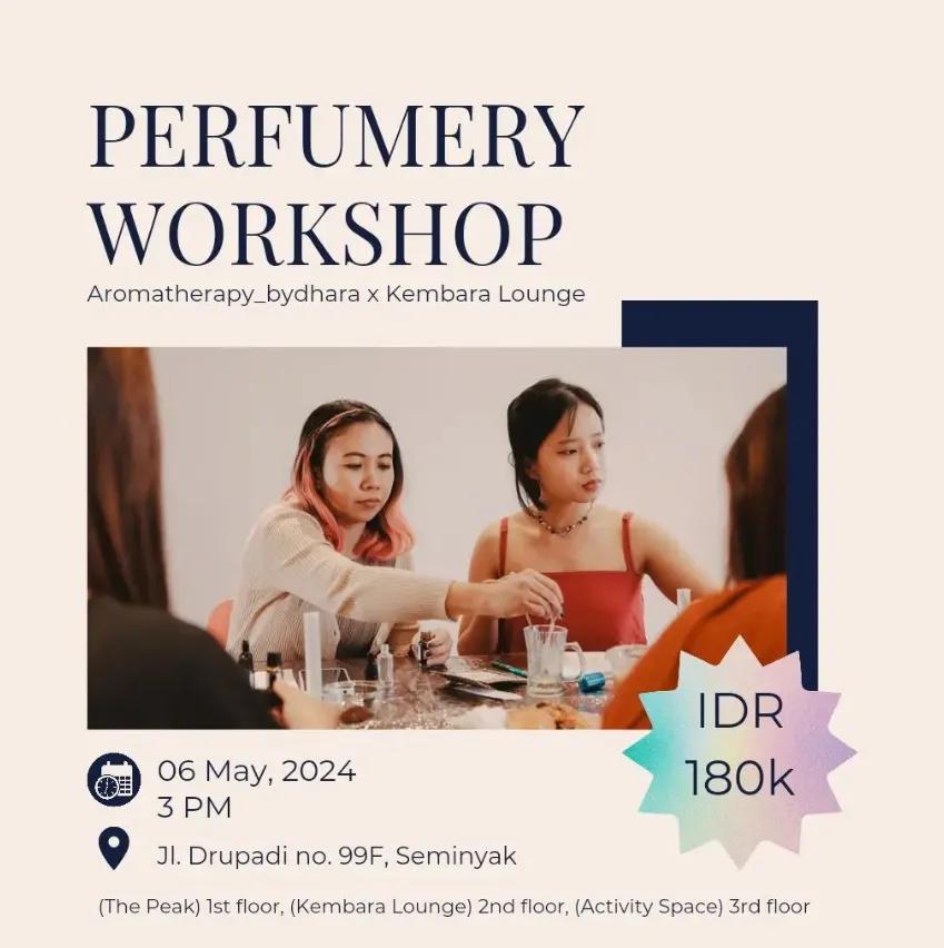 Event at Kembara Lounge on May 6 2024: Perfumery Workshop