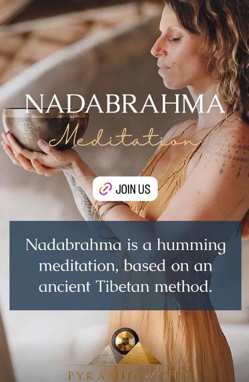 Event at Pyramids of Chi everyday in 2024: Nadabrahma: Grounding Through Sound