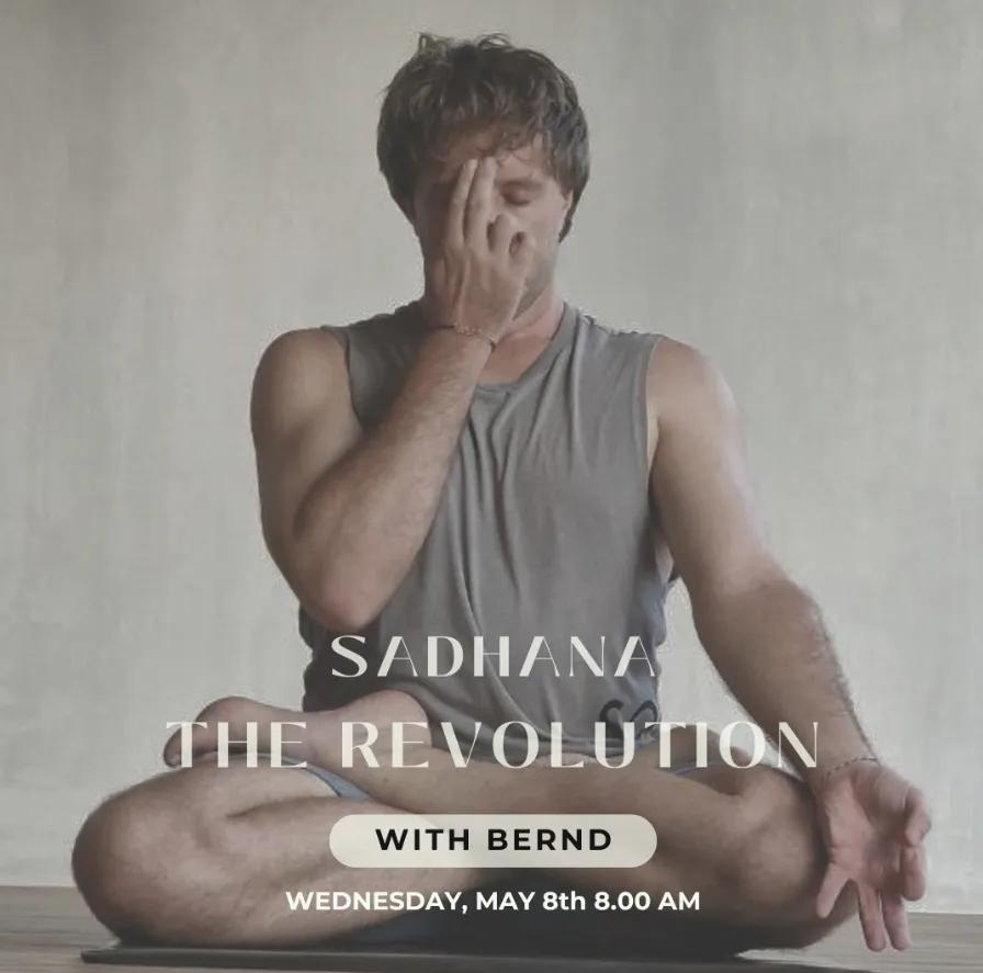Event at The Path Yoga Center on May 8 2024: Sadhana: The Revolution